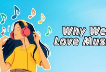 Why We Love Music